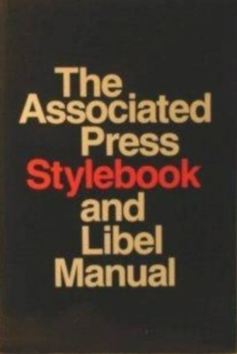Christopher W. French - The Associated Press Stylebook and Libel Manual (Az Associated Press stlusknyve - angol nyelv)