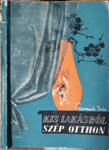 Gyarmati Irn - Kis laksbl szp otthon
