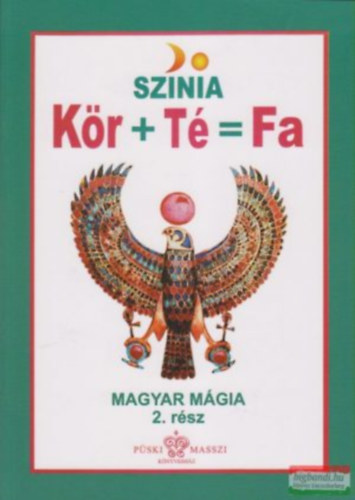Sznia - Magyar mgia 2. rsz- Kr+ T= Fa
