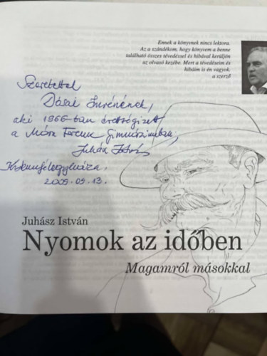 Juhász István - Nyomok az időben - Magamról másokkal - dedikált