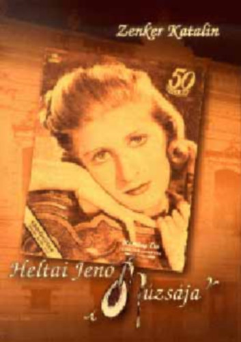 Zenker Katalin - Heltai Jen mzsja
