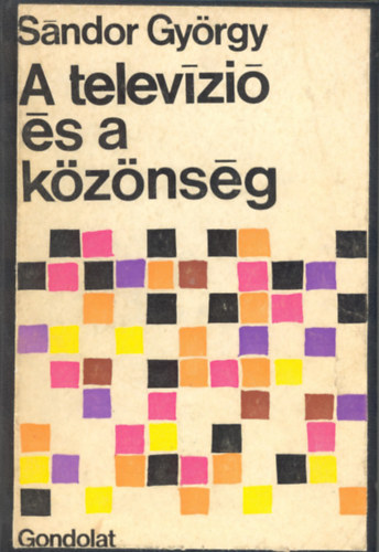 Sndor Gyrgy - A televzi s a kznsg