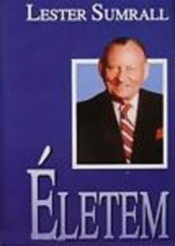 Lester Sumrall - �letem (Lester Sumrall)