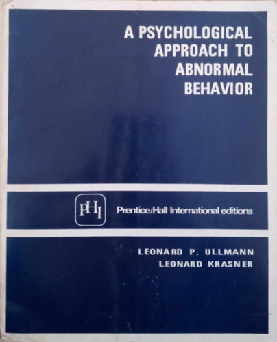 Leonard Krasner Leonard P. Ullmann - A psychological approach to abnormal behavior