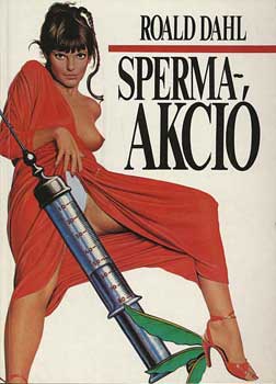Roald Dahl - Sperma akci