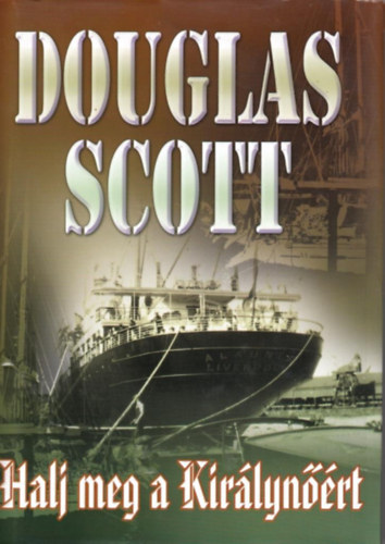 Douglas Scott - Halj meg a Kirlynrt