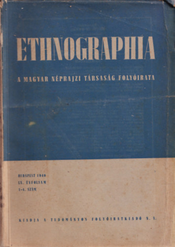 Ethnographia - a Magyar Nprajzi Trsasg folyirata 1986. 1-4. (XCVII.)