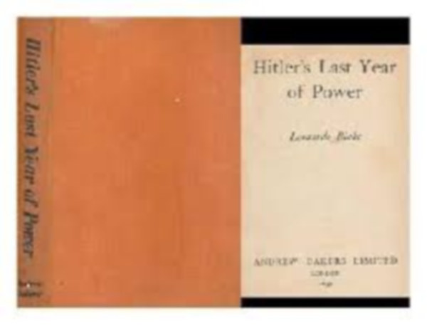 Lonardo Blake - Hitler's Last Year of Power