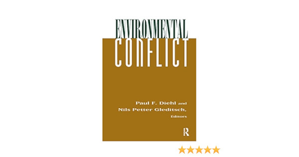 Paul Diehl - Environmental Conflict: An Anthology