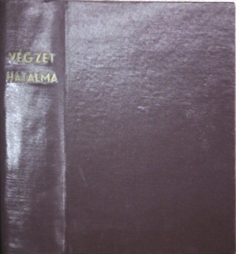 Kos Huts Gergely - Vgzet hatalma I-III. (egybektve)