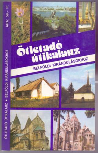 Papp Lszln  (szerk.) - tletad tikalauz - Belfldi kirndulsokhoz