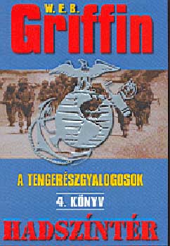 W. E. B. Griffin - Hadszntr - A tengerszgyalogosok 4.