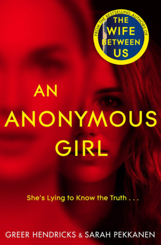 Sarah Pekkanen Greer Hendricks - An Anonymous Girl