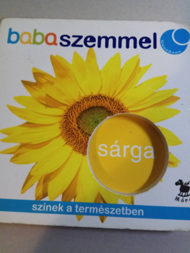 Színek a természetben (Babaszemmel)