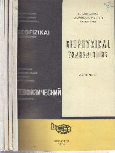 Sz. Kilényi Éva (szerk.) - Geofizikai Közlemények - Geophysical Transactions Vol. 30/1-4.