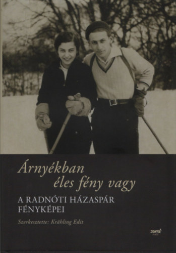 Krahling Edit - rnykban les fny vagy - A Radnti hzaspr fnykpei