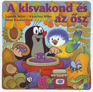 Zdenek Miler; Jiri Zacek - A kisvakond s az sz