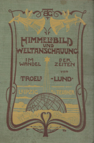 Troels-Lund - Himmelsbild und Weltanschauung im Wandel der Zeiten