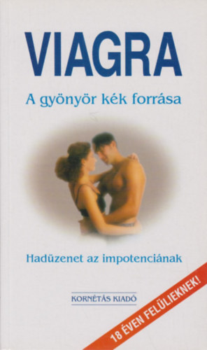 Pusztay Sndor - Viagra-A gynyr kk forrsa