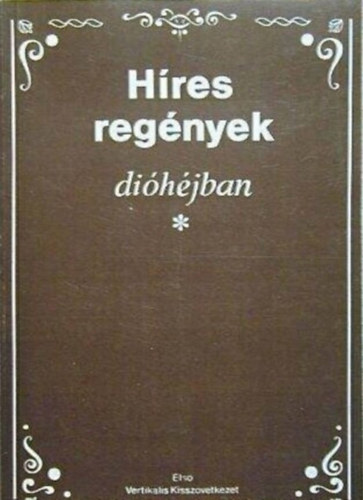 H�res reg�nyek di�h�jban