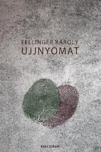 Fellinger K�roly - Ujjnyomat
