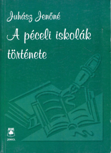 Juhsz Jenn - A pceli iskolk trtnete