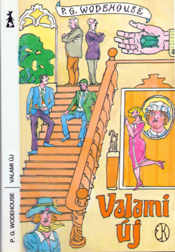 Pelham Grenville Wodehouse - Valami �j