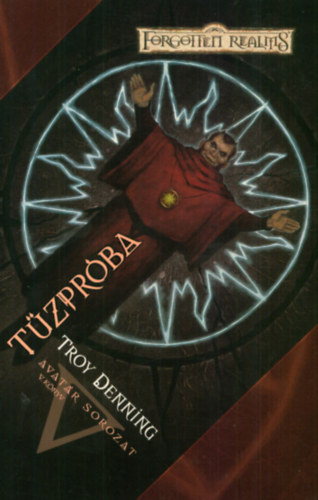 Troy Denning - Tűzpróba - Avatár sorozat V.