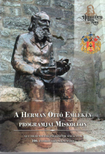 Papp Ferenc - A Herman Ottó Emlékév programjai Miskolcon 2014