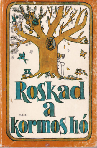 Tarbay Ede Mándy Iván - 2 db ifjúsági regény ( együtt ) 1. Roskad a kormos hó, 2. Csutak és a szürke ló