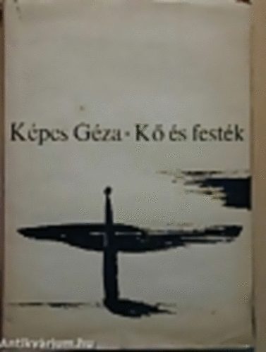 Képes Géza - Kő és festék