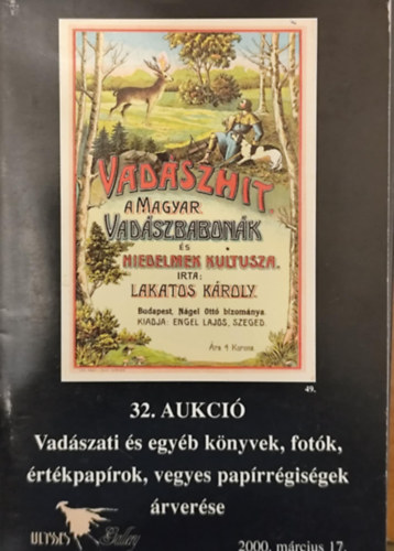 32. aukció - Vadászati és egyéb könyvek, fotók, értékpapírok, vegyes papírrégiségek árverése - 2000. március 17.
