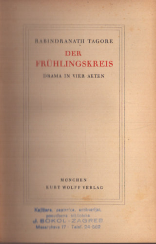 Rabindran�th Tagore - Der Fr�hlingskreis - Drama in Vier akten (1921)