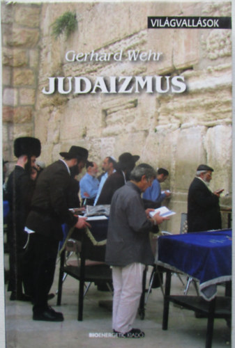 Gerhard Wehr - Judaizmus - Vil�gvall�sok