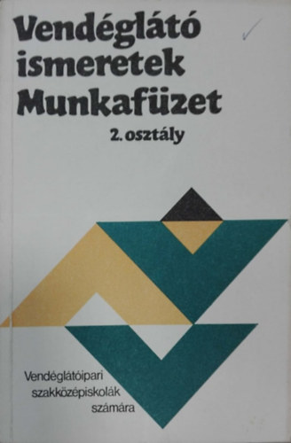 Markovits Gy�rgyi - Vend�gl�t� ismeretek - Munkaf�zet (2. oszt�ly )
