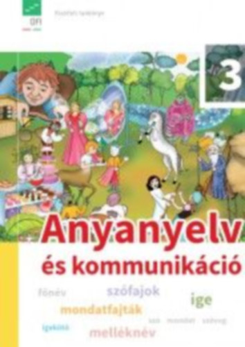 Jegesi Krisztina - Anyanyelv s kommunikci - 3. osztlyosoknak