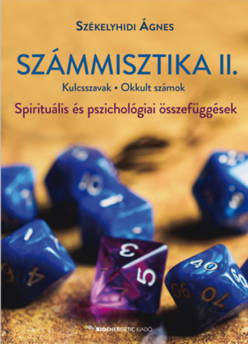 Sz�kelyhidi �gnes - Sz�mmisztika II. - Kulcsszavak, Okkult sz�mok