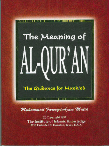 Muhammad Farooq-i-Azam Malik - The Meaning of Al-Quran: Guidance for Mankind