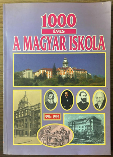 Kardos József; Kelemen Elemér - 1000 éves a Magyar Iskola (996-1996)