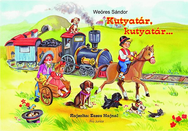 Weres Sndor - Kutyatr, kutyatr...