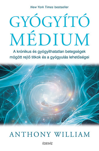 Anthony William - Gygyt mdium