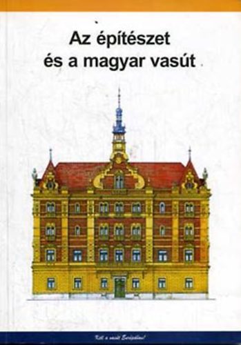 Horvth; Kubinszky; Kiss; Vrs - Az ptszet s a magyar vast