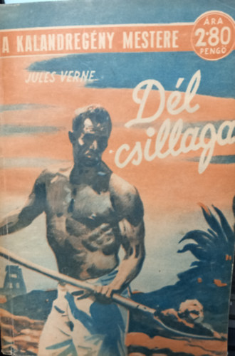 Verne Gyula - Dl csillaga - A gymntok hazja (Franklin-Trsulat)