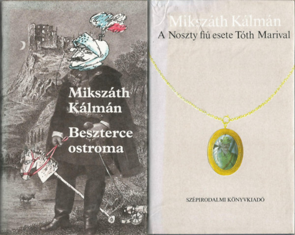 Mikszth Klmn - 2 db knyv, Beszterce ostroma, Noszty fi esete Tth Marival