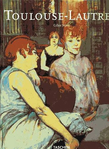 Gilles Nret - Henri de Toulouse-Lautrec