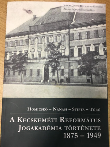 A kecskem�ti reform�tus jogakad�mia t�rt�nete 1875-1949