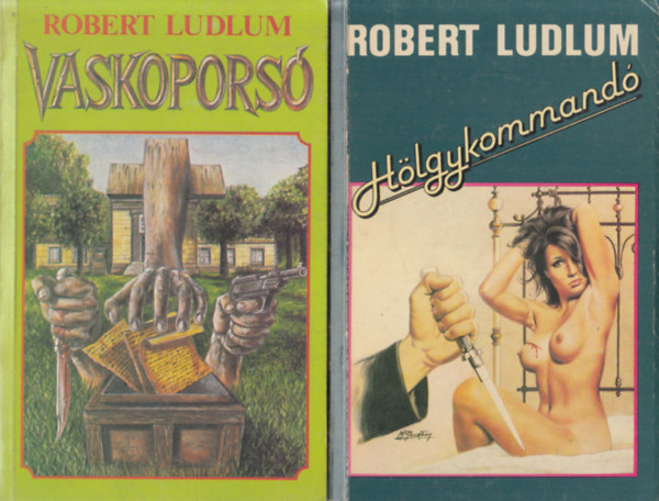 Robert Ludlum - 2 db Robert Ludlum regny: Hlgykommand + Vaskopors