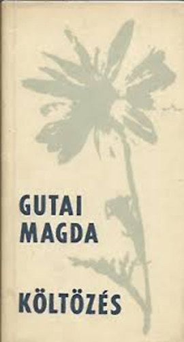 Gutai Magda - K�lt�z�s