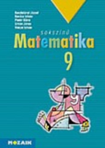Kosztolnyi-Kovcs-Pintr-Urbn-Vincze - Sokszn matematika 9. Tanknyv MS-2309