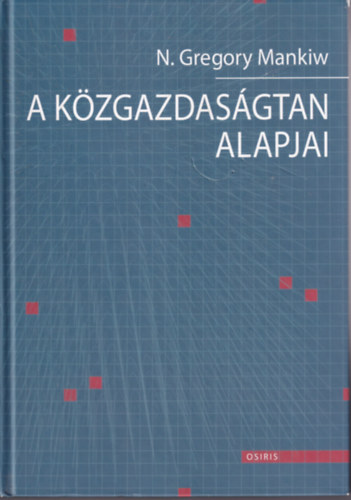 N. Gregory Mankiw - A kzgazdasgtan alapjai